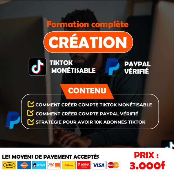 Formation Complète Création TikTok Monétisable et PayPal Vérifié